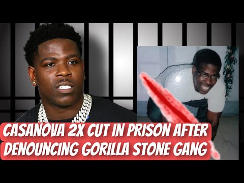 Casanova 2x stabbed in prison after denouncing Gorilla Stone and gang life